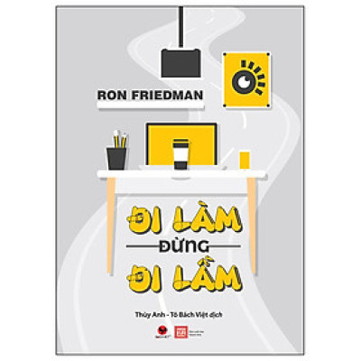 Cuốn Sách Hướng Nghiệp Phát Triển: Đi Làm Đừng Đi Lầm