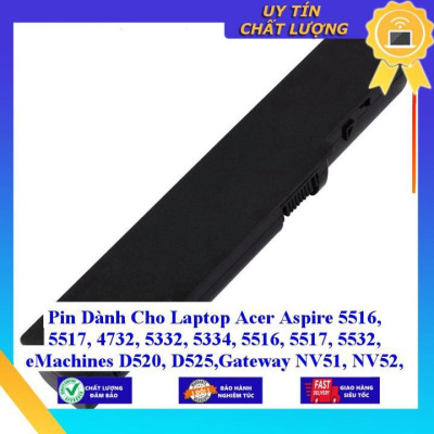 Pin dùng cho Laptop Acer Aspire 5516 5517 4732 5332 5334 5516 5517 5532 eMachines D520 D525 Gateway NV51 NV52 - Hàng Nhập Khẩu  MIBAT46