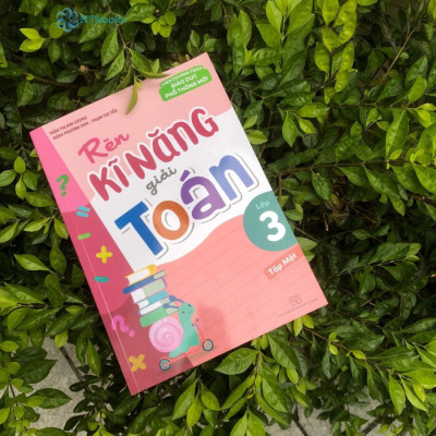 Combo 2 Cuốn Sách Rèn Kĩ Năng Giải Toán Lớp 3 Tập 1 + Tập 2 (Theo Chương Trình Giáo Dục Phổ Thông Mới)