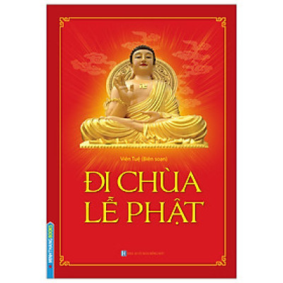  Đi Chùa Lễ Phật (Tái Bản 2023)