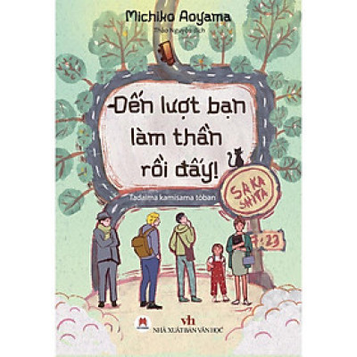 Sách - Đến Lượt Bạn Làm Thần Rồi Đấy - Huy Hoàng Bookstore
