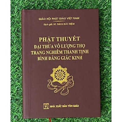 Phật Thuyết Đại Thừa Vô Lượng Thọ Trang Nghiêm Thanh Tịnh Bình Đẳng Giác Kinh (Bìa Da) (HT-MK)
