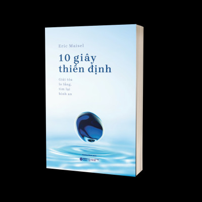 10 Giây Thiền Định: Giải Tỏa Lo Lắng, Tìm Lại Bình An