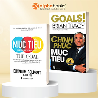 Bộ Sách Chinh Phục Mục Tiêu: The Goal - Quá Trình Liên Tục Hoàn Thiện - Alpha Books + Chinh Phục Mục Tiêu - First News