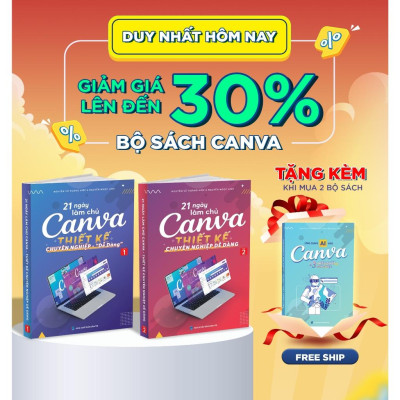 Sách Canva - Bộ 2 Cuốn Sách 21 Ngày Làm Chủ Thiết Kế Canva, Tặng Video Hướng Dẫn, Tặng Sách Canva Ai