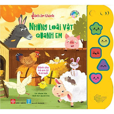 Sách Âm Thanh - Những Loài Vật Quanh Em
