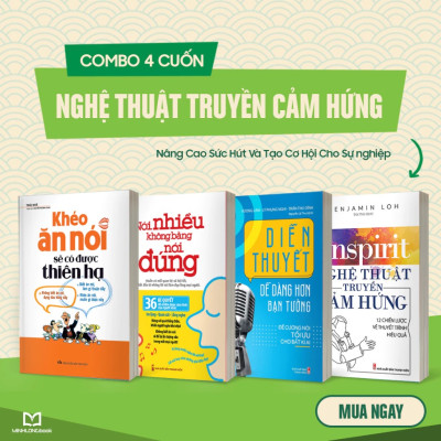 Sách: Combo Nghệ Thuật Truyền Cảm Hứng + Khéo Ăn Nói + Nói Nhiều Không Bằng Nói Đúng + Diễn Thuyết Dễ Hơn Bạn Tưởng