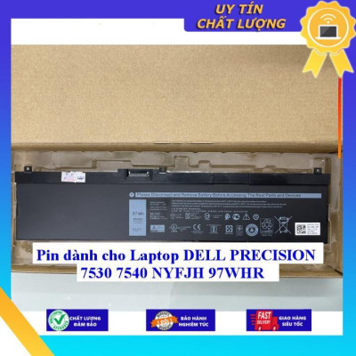 Pin dùng cho Laptop DELL PRECISION 7530 7540 NYFJH 97WHR - Hàng Nhập Khẩu New Seal
