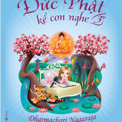 Đức Phật Kể Con Nghe - Tập 3