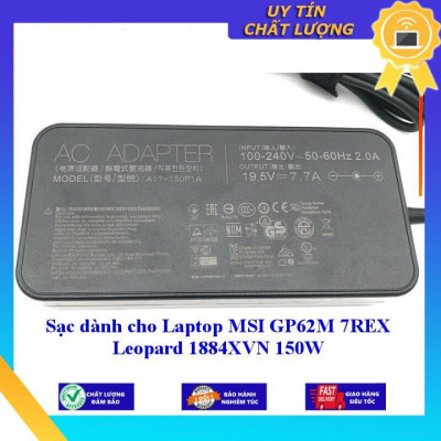 Sạc dùng cho Laptop MSI GP62M 7REX Leopard 1884XVN 150W - Hàng Nhập Khẩu New Seal