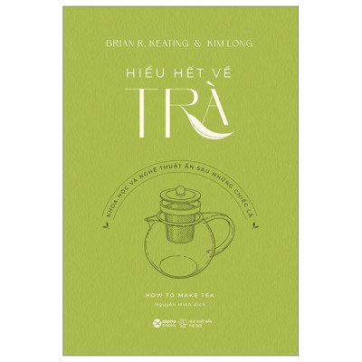 Hiểu Hết Về Trà