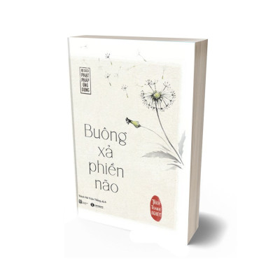 Buông Xả Phiền Não (Tái Bản 2022)