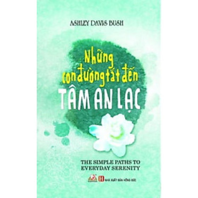 Những Con Đường Tắt Đến Tâm An Lạc - Vanlangbooks