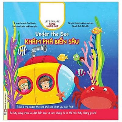 Cùng Khám Phá - Under The Sea - Khám Phá Biển Sâu (Tái bản năm 2023)