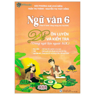 Combo 3 cuốn sách Ngữ Văn 6 - Đề ôn luyện và kiểm tra + Phương pháp đọc hiểu và viết + Ngữ liệu đọc hiểu mở rộng