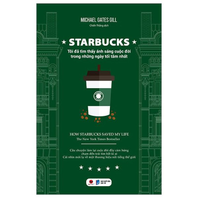 Starbucks - Tôi Đã Tìm Thấy Ánh Sáng Cuộc Đời Trong Những Ngày Tăm Tối Nhất