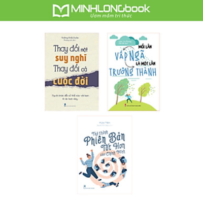 Sách: Combo Phát Triển Bản Thân: Mỗi Lần Vấp Ngã + Thay Đổi Một Suy Nghĩ + Phiên Bản Tốt Hơn