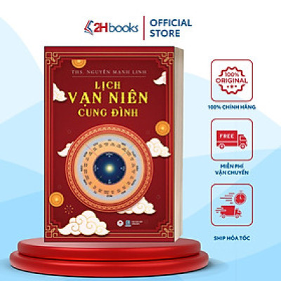 Sách Lịch Vạn Niên Cung Đình, THS. Nguyễn Mạnh Linh, Tái bản 2024, 2HBooks