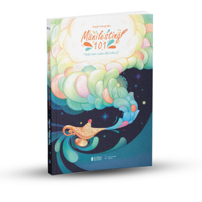 Manifesting 101 - Viết Nên Cuộc Đời Như Ý