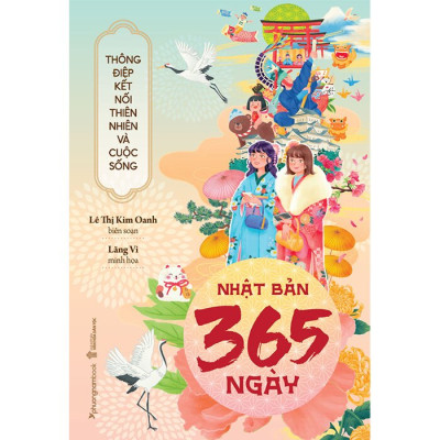 Nhật Bản 365 Ngày - Thông Điệp Kết Nối Thiên Nhiên Và Cuộc Sống