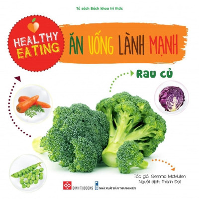 Sách - Healthy Eating - Ăn Uống Lành Mạnh - Chọn Lẻ 6 Chủ Đề - Đinh Tị Books