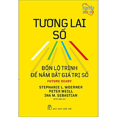Tương lai số: Bốn lộ trình để nắm bắt giá trị số (NXB Trẻ)