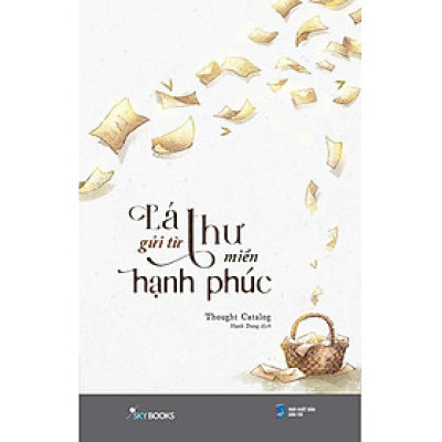 Lá Thư Gửi Từ Miền Hạnh Phúc