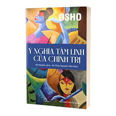 Ý nghĩa tâm linh của chính trị - Osho