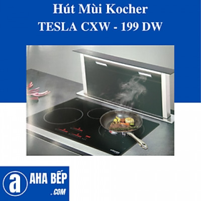 Máy hút mùi Kocher TESLA CXW - 199 DW - Hàng Chính Hãng