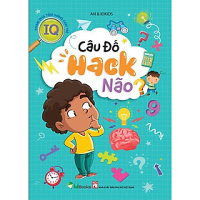 Sách - Khám phá Tiềm năng con trẻ - CÂU ĐỐ HACK NÃO