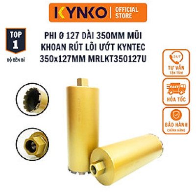 Ø 127 dài 350MM 350x127MM Mũi khoan rút lõi bê tông ướt KYNKO KYNTEC đường kính MRLKT350127U chính hãng