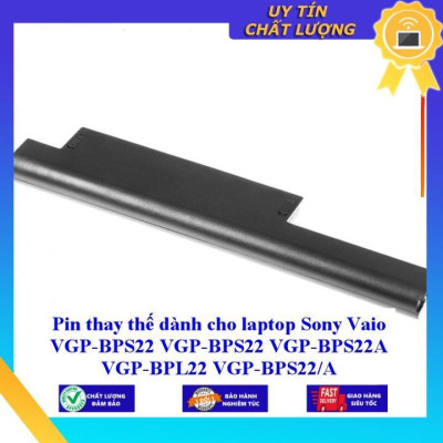 Pin dùng cho laptop Sony Vaio VGP-BPS22 VGP-BPS22 VGP-BPS22A VGP-BPL22 VGP-BPS22/A - Hàng Nhập Khẩu  MIBAT946