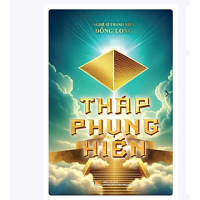 Tháp Phụng Hiến - Tác giả Nguyễn Đồng Long