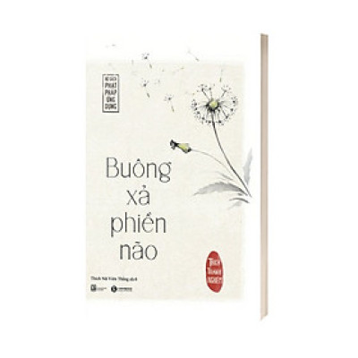 Buông Xả Phiền Não (Tái Bản 2022)