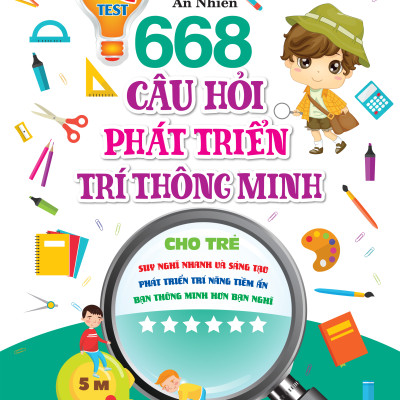 Phát Triển Trí Tuệ IO - 668 Câu Hỏi Phát Triển Trí Thông Minh Cho Trẻ - Tập 6 ( Bìa Mềm )