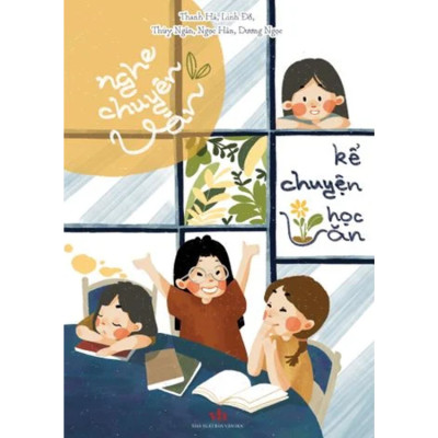 Nghe chuyên Văn kể chuyện học Văn - nhiều tác giả - Nhà Xuất Bản Hội Nhà Văn