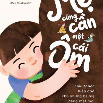 Sách - Mẹ cũng cần một cái ôm