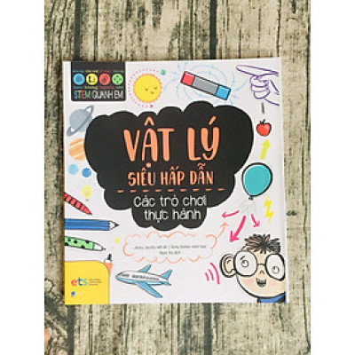 Stem Quanh Em - Vật Lý Siêu Hấp Dẫn