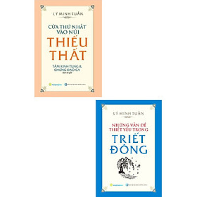 Combo Cửa Thứ Nhất Vào Núi Thiếu Thất - Tâm Kinh Tụng Và Chứng Đạo Ca + Những Vấn Đề Thiết Yếu Trong Triết Đông (Bộ 2 Cuốn) _QB