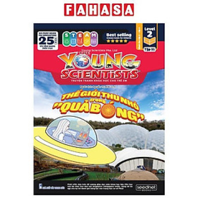 The Young Scientists - Truyện Tranh Khoa Học Cho Trẻ Em - Level 2 - Tập 11 - Thế Giới Thu Nhỏ Trong “Quả Bóng”!
