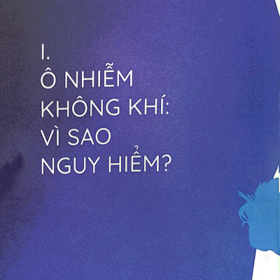 Ô Nhiễm Không Khí: Cần Làm Gì Để Bảo Vệ Mình
