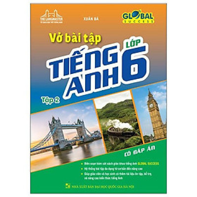 Global Success - Vở Bài Tập Tiếng Anh Lớp 6 - Tập 2 (Có Đáp Án)
