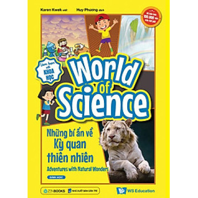 World Of Science - Làm Bạn Với Khoa Học - Những Bí Ẩn Về Kỳ Quan Thiên Nhiên