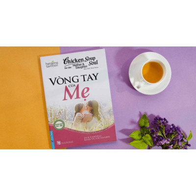 Sách Chicken Soup For The Soul: Vòng Tay Của Mẹ (Song Ngữ) - First News