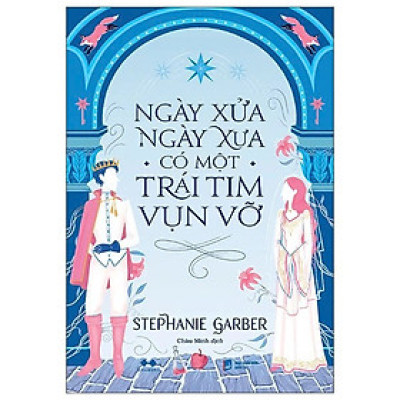 Ngày Xửa Ngày Xưa Có Một Trái Tim Vụn Vỡ  - AZ 