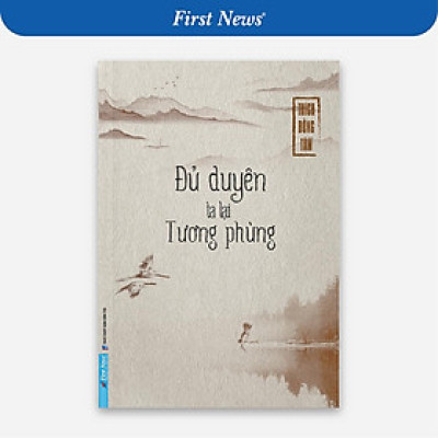 Sách Đủ Duyên Ta Lại Tương Phùng - First News