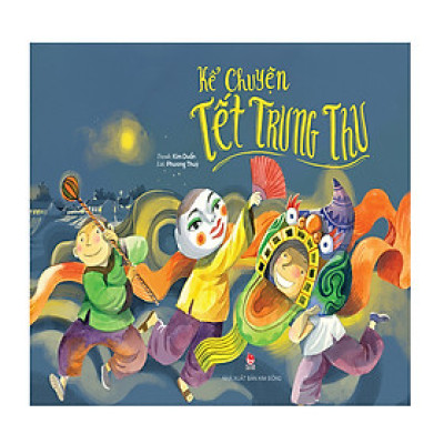 Kể Chuyện Tết Trung Thu