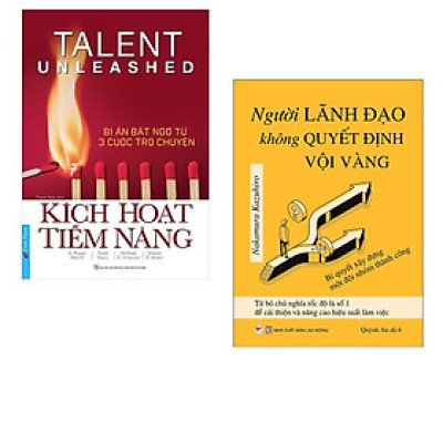 Combo 2 cuốn : Kích Hoạt Tiềm Năng - Bí Ẩn Bất Ngờ Từ 3 Cuộc Trò Chuyện + Người Lãnh Đạo Không Quyết Định Vội Vàng