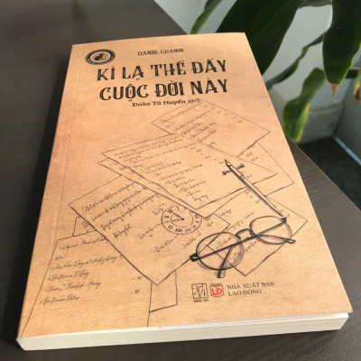 Kỳ Lạ Thế Đấy Cuộc Đời Này - Daniil Granin