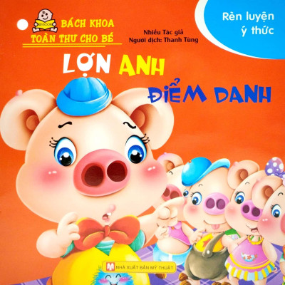 Bộ Bách Khoa Toàn Thư Cho Bé - Rèn Luyện Ý Thức (Bộ 10 Cuốn)